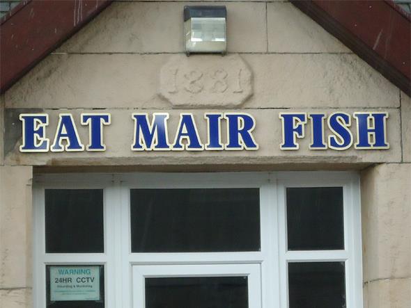 Eat Mair Fish, Buckie